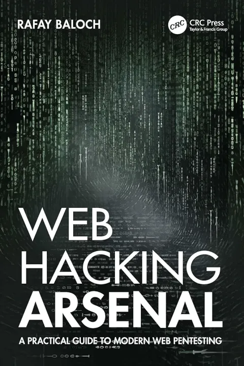 Web Ha*cking Arsenal: A Practical Guide to Modern Web Pen*testing