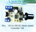 12V-18V 10A PWM DC Motor Speed Controller with CVT Speed Switch Module using PWM speed controll. 