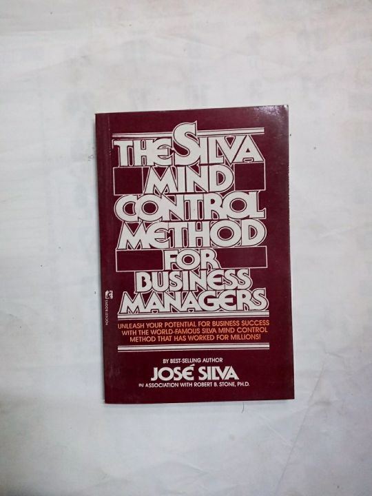 THE SILVA MIND CONTROL METHOD FOR BUSSINES MANAGERS BY JOSE SILVA