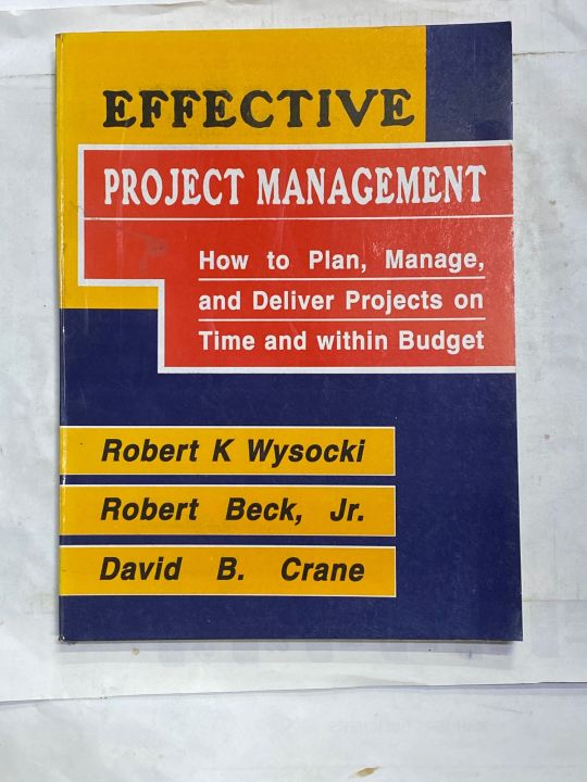 EFFECTIVE PROJECT MANAGEMENT BY ROBERT K WYSOCKI