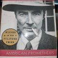 American Prometheus By J. Robert Oppenheimer. 