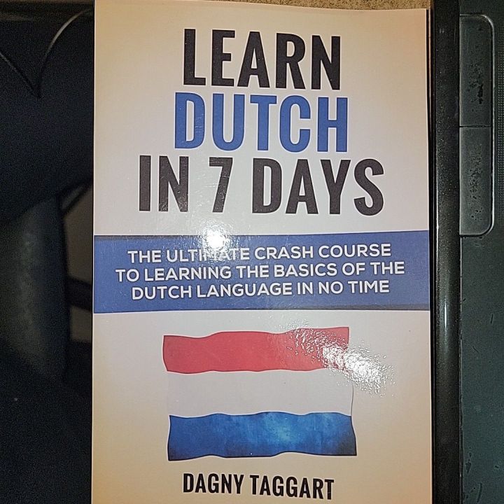 Learn Dutch In 7 Days By Dagny Taggart