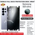 SAMSUNG S25 ULTRA full Back 360 Protection skin wrap with sides and camera protection premium quality skin wrap for Samsung S25 Ultra full cover wrap sheet for samsung s25 ultra. 