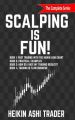 Scalping is Fun! 1-4: Book 1: Fast Trading with the Heikin Ashi chart Book 2: Practical Examples Book 3: How Do I Rate my Trading Results? Book 4: Trading Is Flow Business
(
Book Size ). 