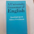 A UNIVERSITY GRAMMAR OF ENGLISH BY RANDOLPH QUIRK AND  SIDNEY GREENBAUM. 