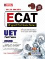 ECAT Original Past Model Papers Fully solved Plus Expected Questions for the Exams 2019 to 2020 UET Past papers Book by Dogar Unique. 