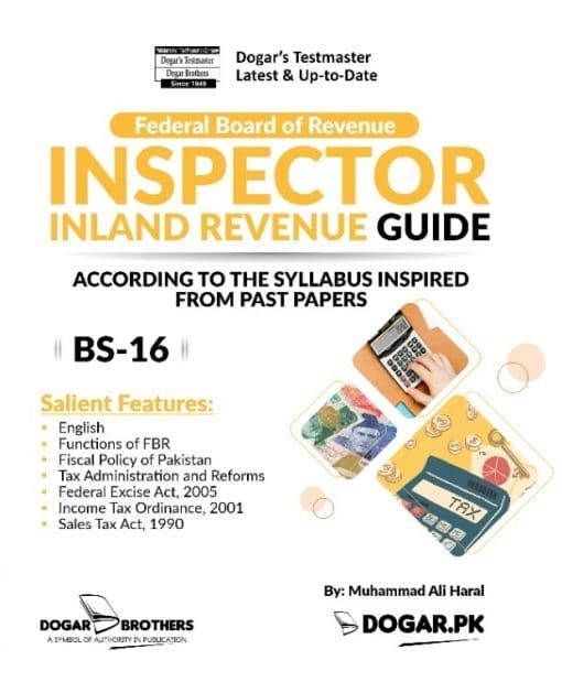 Dogar FBR Inspector Inland Revenue Guide 2025 Edition / Inspector Inland Revenue Guide