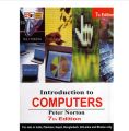introduction to computer by Peter Norton 7 th edition. 