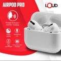 Airpods Pro. 