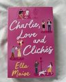 Charlie, Love and Clichés: The TikTok Sensation. The New Novel from the Bestselling Author of To Love Jason Thorn
Book by Ella Maise. 