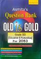 Old Is Gold For Grade XII (Education & Humanities) - Class 12 For 2083 (New Edition: 2082). 