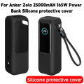 For Anker Zolo 25000mAH 165W Power Bank Silicone protective cover Anti-collision And Anti-touch 360° All-round Protection. 