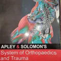 Apley & Solomon's System of Orthopaedics And Trauma By Ashley Blom, David Warwick & Michael  R. Whitehouse (Part: 01, 02 & 03). 