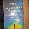 Astrophysics For people in  A Hurry By Neil De Grasse Tyson. 