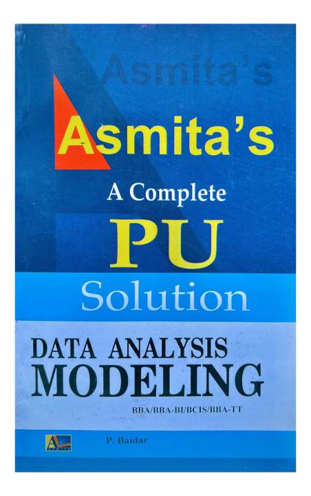 Asmita's Data Analysis Modeling - A Complete PU Solution For BBA 4th ...