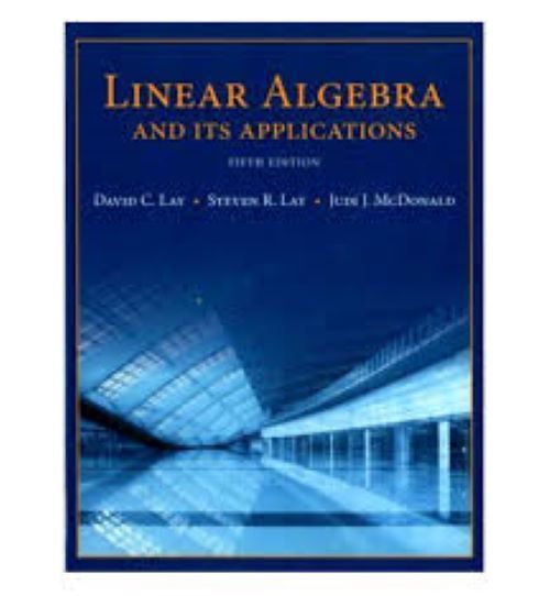 Linear Algebra and Its Applications (5th Edition) by David C. Lay ...