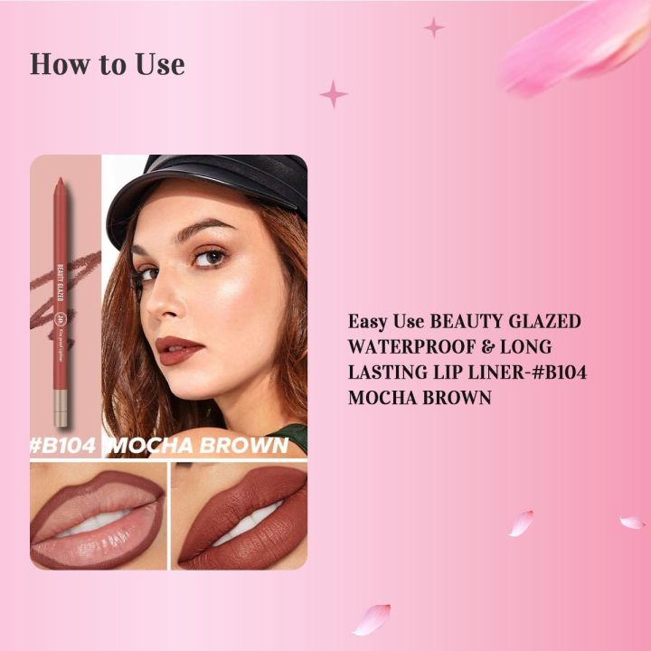 BEAUTY%20GLAZED%20WATERPROOF%20&%20LONG%20LASTING%20LIP%20LINER-#B104%20MOCHA%20BROWN%20-%20Image%203