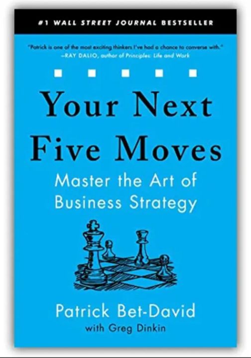 Your%20Next%20Five%20Moves:%20Master%20The%20Art%20Of%20Business%20Strategy%20By%20Patrick%20Bet-david%20-%20Image%202