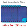 10Pcs Back Cover Adhesive Waterproof Seal Sticker for iPhone 14 15 16 Pro Max Plus Rear Side Seal Tape Glue Repair Sticker. 