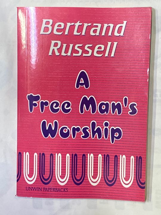 A FREE MANS WORSHIP BY BERTRAND RUSSELL