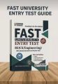 FAST University Entry Test BS CS Engineering, BBA & BS (AF/BA/FIN TEC) Guide 2026 Edition by Dogar Publishers / FAST University Entry Test Guide book. 