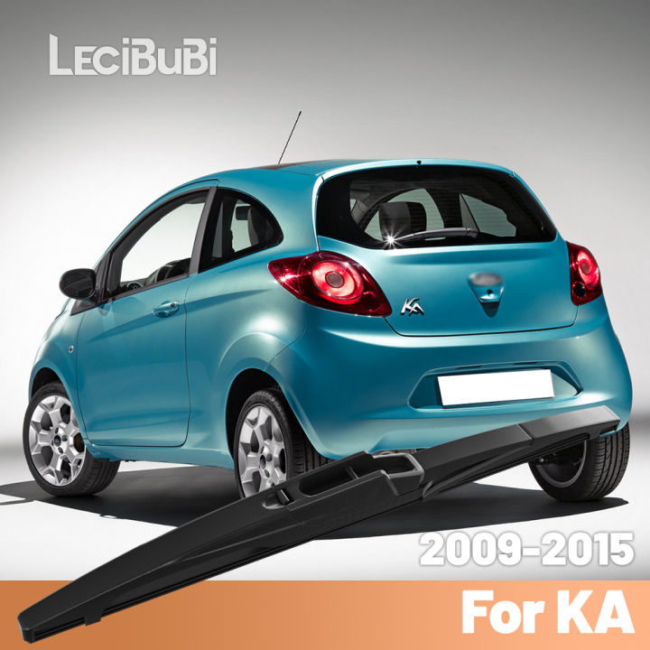 For Ford KA 2009-2015 2010 2011 2012 2013 2014 Rear Windshield Windscreen Wiper Blade Rear Wipers Accessories