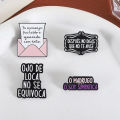 Ojo de Loca No Se Equivoca Enamel Pin Funny Humorous Spanish Quote Metal Brooch Lapel Badge Jewelry  For Friends ﻿. 