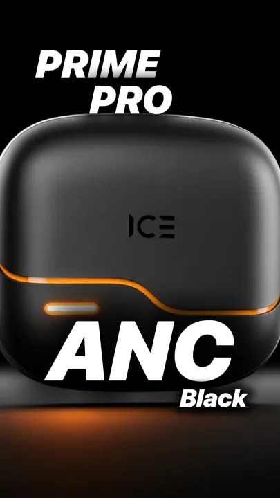 ICE Prime Pro ANC- 80 Hour Noice Cancellation Premium Earbuds