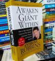 Awaken the Giant Within : How to Take Immediate Control of Your Mental, Emotional, Physical and Financial Destiny by Tony Robbins. 