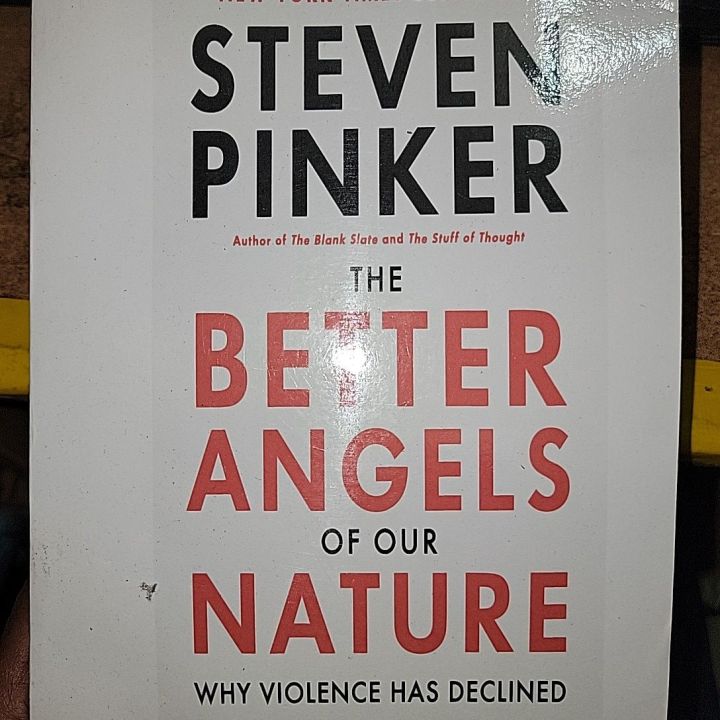 The Better Angels of Our Nature By Steven Pinker