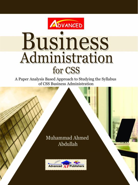 Advanced Business Administration For CSS