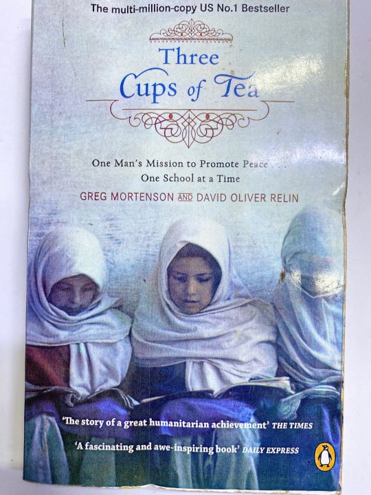 THREE CUPS OF TEA BY GREG MORTENSON AND DAVID OLIVER RELIN