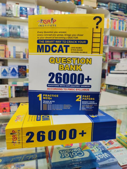 Grips MDCAT UHS.NUMS.SZABMU.EATRA.DUHU.BUHMS Questions BANKS.26000 ,+ Edition 2025 New