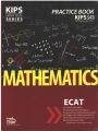 Kips Entry Tests Series Math ECAT Practice book. 