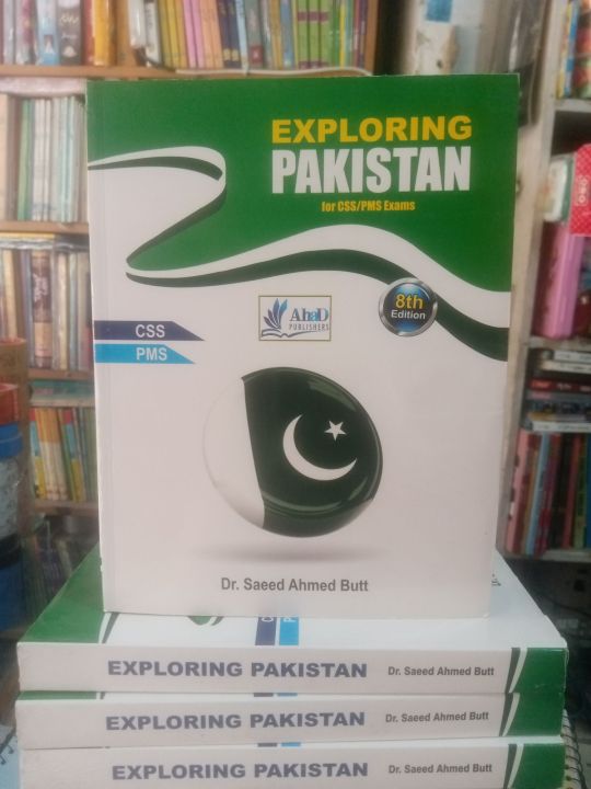 Exploring Pakistan Dr Saeed Ahmed Butt 8th Edition For Css/PMS Exams