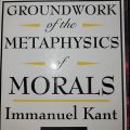 Groundwork of The Metaphysics of Morals By Immanuel Kant. 