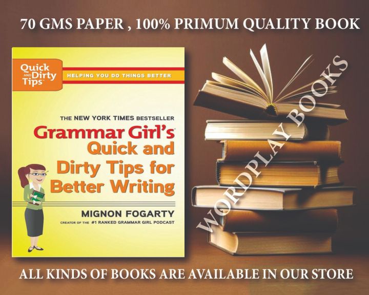 Grammar Girls Quick and Dirty Tips for Better Writing