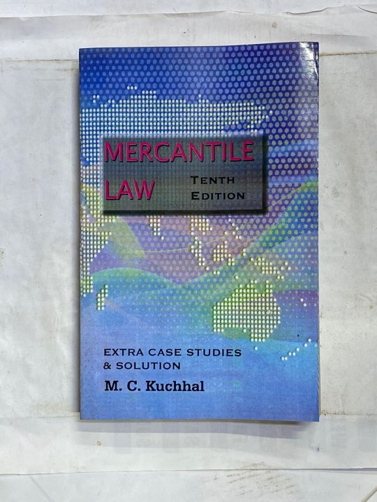 MERCANTILE LAW 10th EDITION BY M. C. KUCHHAL