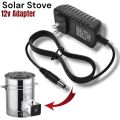 Solar Stove High Quality 12 volt dc adapter. 