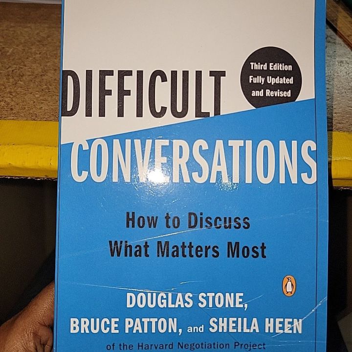 Difficult Conversations By Douglas Stone