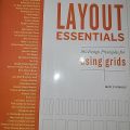 Layout Essentials; 100 Design Principles For Using Grids By Beth Tondreau. 