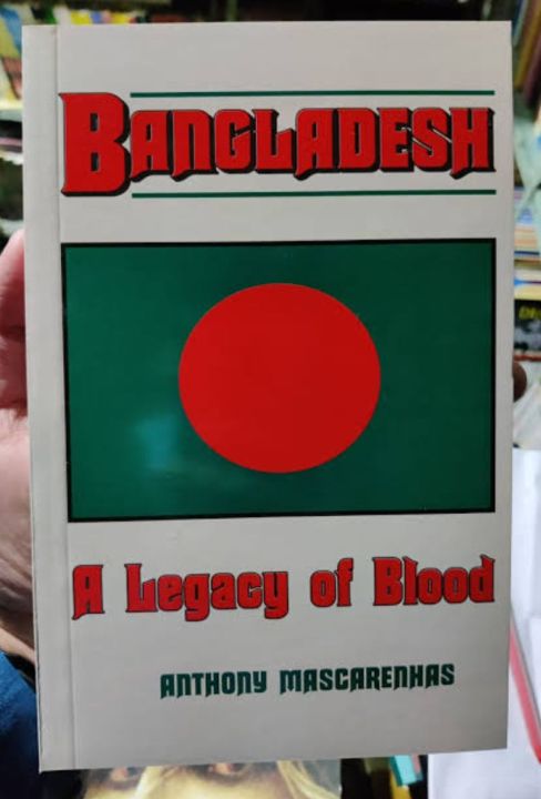 Bangladesh: A Legacy of Blood

Book by Anthony Mascarenhas