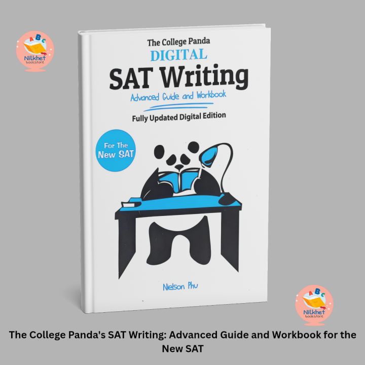 The College Panda's SAT Writing: Advanced Guide and Workbook for the New SAT