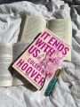 IT END With US  Novel By Colleen Hoover. 