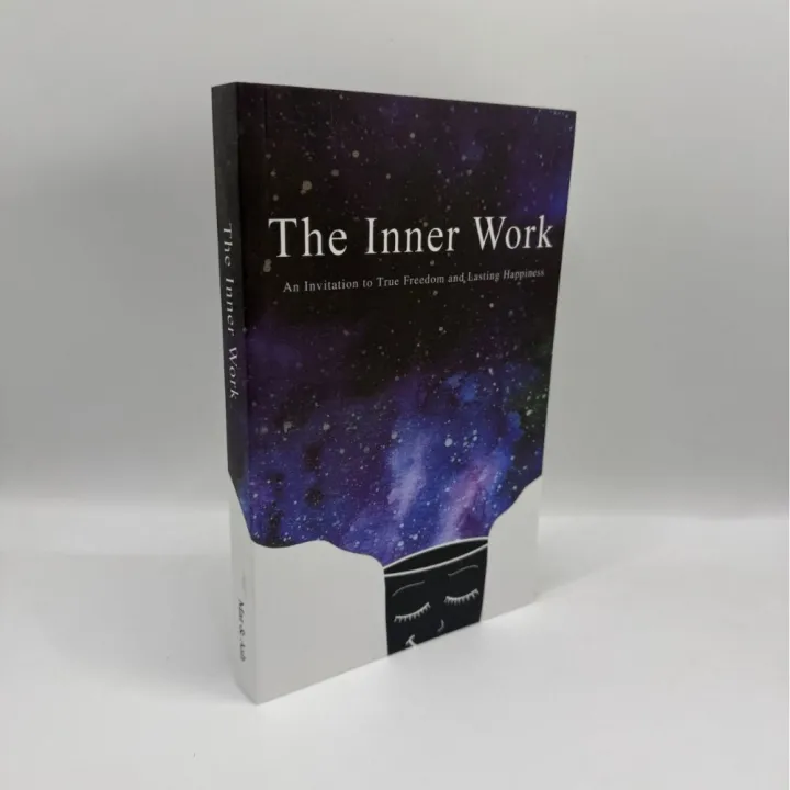 The Inner Work A Guide To Deep Psychological & Spiritual Growth Self ...