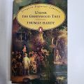 Under The Greenwood Tree ( Penguin Classic ) by Thomas Hardy. 