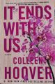 IT END With US  Novel By Colleen Hoover. 