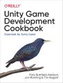 Unity Game Development Cookbook: Essentials for Every Game. 