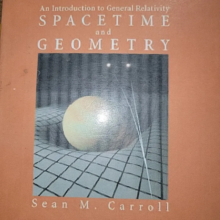 An Introduction to General Relativity Spacetime And Geometry By Sean M. Carroll