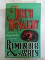 REMEMBER WHEN BY JUDITH MCNAUGHT. 